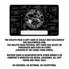 A Duluth Pack Gift Card as shown on a white background. It says "The Duluth Pack E-Gift Card is soley and exclusively for duluthpack.sbs. The Duluth Pack Physical Gift Card can soley be purchased and used in-store (located at 365 Canal Park Drive). Neither Card is Associated with other Brand's or company's websites or retail locations. All Gift Cards Are Final Sale. No Refunds. No Returns. No Exceptions.